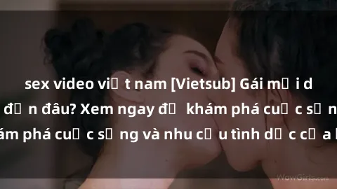 sex video việt nam [Vietsub] Gái mại dâm châu Á hấp dẫn đến đâu? Xem ngay để khám phá cuộc sống và nhu cầu tình dục của họ!
