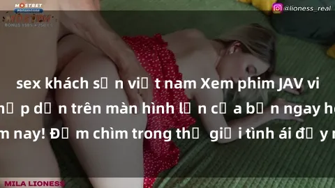 sex khách sạn việt nam Xem phim JAV vietsub mới nhất và hấp dẫn trên màn hình lớn của bạn ngay hôm nay! Đắm chìm trong thế giới tình ái đầy nóng bỏng và kích thích.