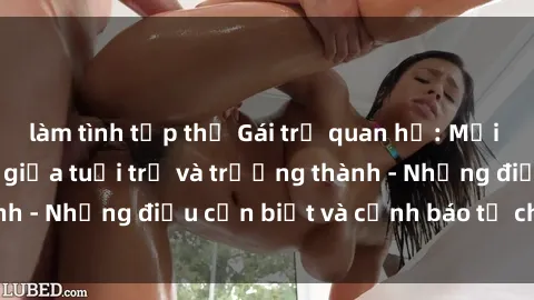 làm tình tập thể Gái trẻ quan hệ: Mối quan hệ khác biệt giữa tuổi trẻ và trưởng thành - Những điều cần biết và cảnh báo từ chuyên gia